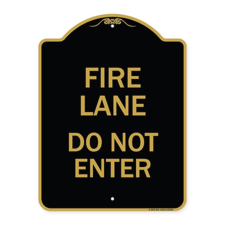 Signmission Designer Series Sign-Fire Lane Do Not Enter, Black & Gold Aluminum Sign, 18" x 24", BG-1824-23986 A-DES-BG-1824-23986